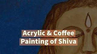 Acrylic & Coffee Painting of Shiva | Rama Garg | Manoram Arts Ajmer