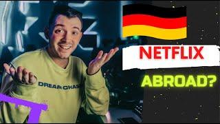 How to Watch German Netflix Abroad - Best VPN for Netflix Germany