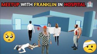 Meetup 🫂 Franklin In Hospital  In Indian theft auto simulator  | IBD3D | indian bike driving 3d