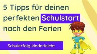 5 Tipps für einen  perfekten Schulstart nach den Ferien