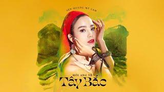 Tuyển tập tình ca Tây Bắc hay nhất của Sèn Hoàng Mỹ Lam | Mời anh về Tây Bắc [Audio album]