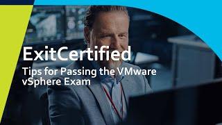 Tips for Passing the VMware vSphere Exam | ExitCertified