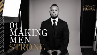 Making Men Strong with Elliott Hulse | 1