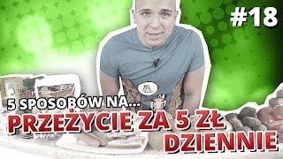 5 sposobów na... PRZEŻYCIE ZA 5 ZŁ DZIENNIE - TANIE GOTOWANIE odc. 1