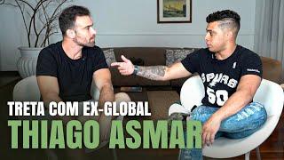 TRETA COM EX-GLOBAL THIAGO ASMAR