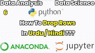 How To Drop Rows ??? | Python | Data Analysis | Data Science | Hindi / Urdu