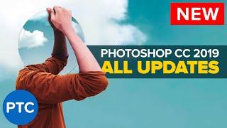 Photoshop CC 2019 Tutorials - MUST-KNOW New Features in Adobe Photoshop CC 2019