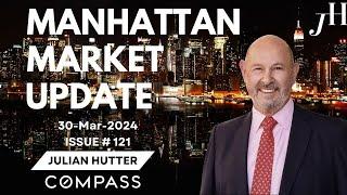 Manhattan Market Update - 30 Mar 2024