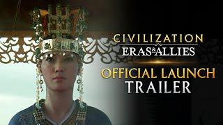 Write Your Legend | Civilization: Eras & Allies Official Release Trailer