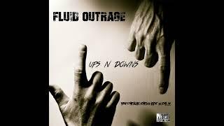 Authentik Tv Presents Fluid Outrage Ups N Downs