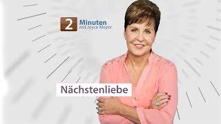 In 2 Minuten zu mehr Nächstenliebe – Joyce Meyer – Beziehungen gelingen lassen