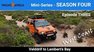 Tracks4Africa - Mini-Series - SEASON 4 EPISODE THREE: West Coast: Velddrif to Lambert’s Bay