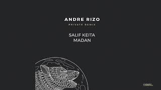 Salif Keita - Madan (Andre Rizo Private Remix)