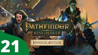 DM Wyvern Plays Pathfinder: Kingmaker (Imperial Edition) - Episode 21