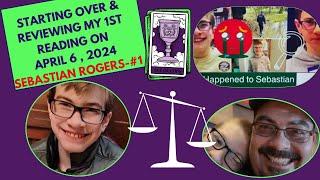 REVIEW:My 1st READING April 6/24 Sebastian Rogers  Case Revisited #1- #tarot  #sebastianrogers