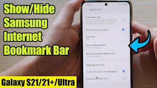 Galaxy S21/Ultra/Plus: How to Show/Hide Samsung Internet Bookmark Bar