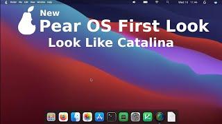 Pear OS Look Like Catalina First Look