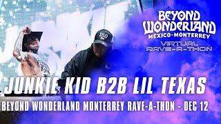 Junkie Kid b2b Lil Texas for Beyond Wonderland Monterrey Virtual Rave-A-Thon (December 19, 2020)