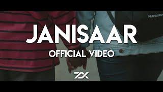 ZelliX & Abhinav Verma - Janisaar (Official Music Video)