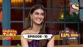 Kriti And Kapil Make Fun Of Kartik Aaryan | Undekha Tadka | Ep 10 | The Kapil Sharma Show Season 2