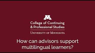 How Can Advisors Support Multilingual Learners?