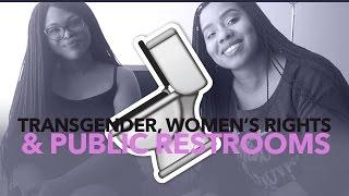 Transgender, Women's Rights & Public Bathrooms w/ @Kat_Blaque