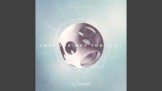 Love the Way You Play (Remix)