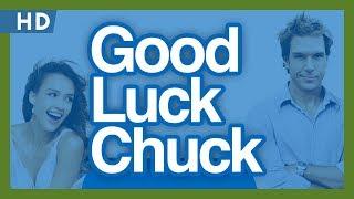 Good Luck Chuck (2007) Trailer