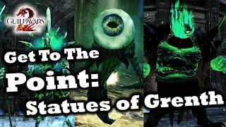 Get To The Point: A Statues of Grenth Guide for Guild Wars 2