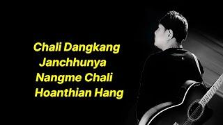Chali Dangkang Lyrics || Sanjay Kuhang Sumnyan || Nocte New Song