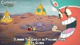 Cuphead - Djimmi The Great in Pyramid Peril Boss Fight (A+ Guide - Perfect Run - Regular)