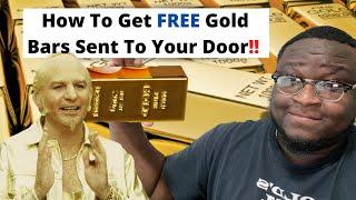 How To Get FREE  Gold Bars Sent To Your Door PASSIVELY