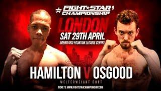 FIGHTSTAR CHAMPIONSHIP 9 | Hamilton vs. Osgood