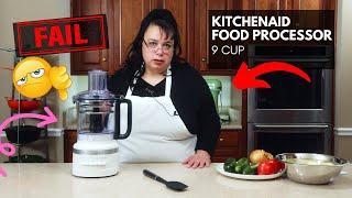 KitchenAid 9 Cup Food Processor Review: FAIL