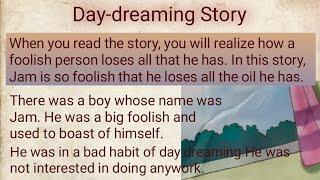 Day-dreaming Story।।English speaking।।English reading।।Noorenazar Ansari