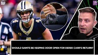 Should Saints be keeping door open for Derek Carr’s return?