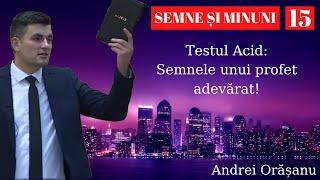 Testul Acid: Semnele unui profet adevărat! - Andrei Orășanu