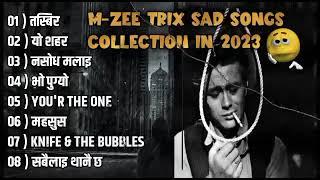 M-ZEE Trix best sad song collection 