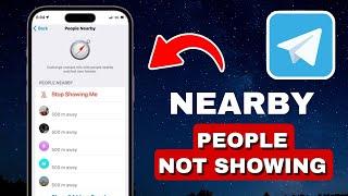 How to FIX Nearby People Not Showing on Telegram (UPDATED METHOD)