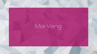 Mia Yang - appearance