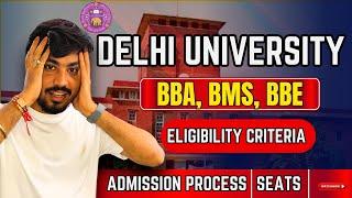 Delhi University BBA FIA, BMS & BBE Admission Process | Eligibility Criteria | Seats 