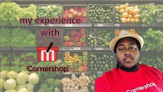 My experience being a CornerShop Shopper// @therideshareculture