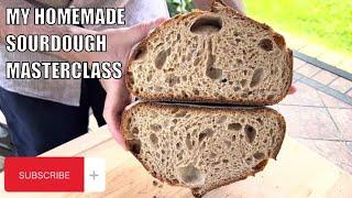 My Homemade Sourdough Bread Masterclass