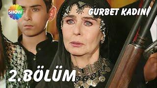 Gurbet Kadını 2. Bölüm | FULL HD