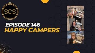 Episode 146 HAPPY CAMPERS