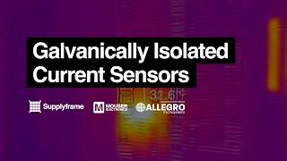 Mouser Electronics | Galvanically Isolated Current Sensors