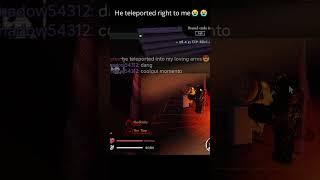 He teleported into my loving arms #forsaken #roblox