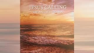 JESUS CALLING  Tatiana Manolidou