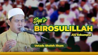 Birosulillah Ala Sekumpul | Ustadz Sholeh Ilham