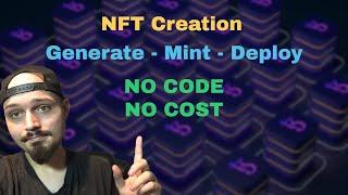 Generate - Mint - Deploy ENTIRE NFT COLLECTION - NO CODE FOR FREE! 2022